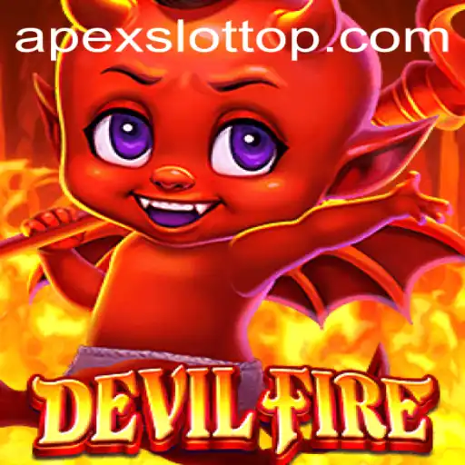 Experience the Thrill of DevilFire and Apex Slot Fusion